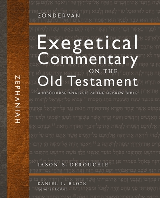 Zephaniah: A Discourse Analysis of the Hebrew Bible 32 - Jason S. Derouchie