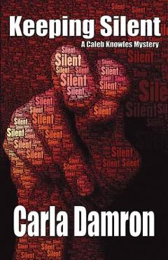 Poza produsului Keeping Silent - Carla Damron