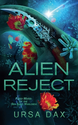 Alien Reject - Ursa Dax