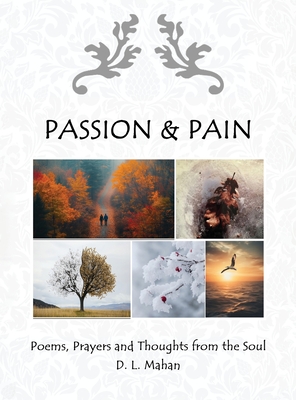 Passion & Pain - D. L. Mahan