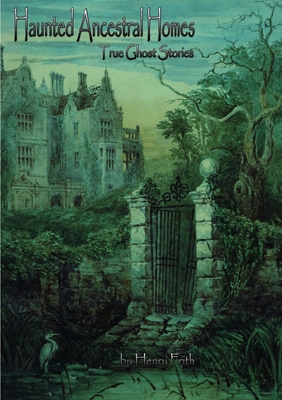 Haunted Ancestral Homes - J. Murphy