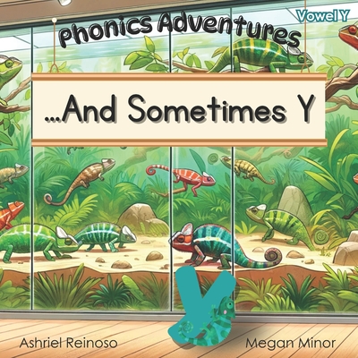 Phonics Adventures: ...And Sometimes Y - Ashriel Reinoso