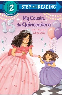 My Cousin, the Quinceañera - Julissa Mora
