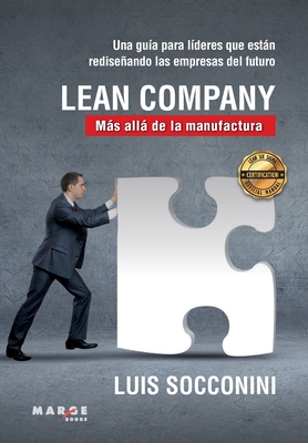 Lean Company. Más allá de la manufactura - Luis Vicente Socconini