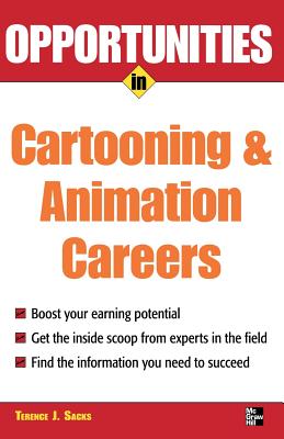 Opportunities in Cartooning and Animation Careers - Terence J. Sacks