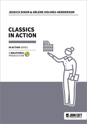 Classics in Action - Jessica Dixon