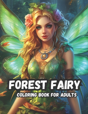 Fairy Forest Coloring Book For Adults: Adult Coloring book With Fantasy Fairies, Forest Designs, And Fantasy Landscapes For Mindfulness And Relaxation - Droma Simple Books