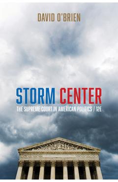Storm Center: The Supreme Court in American Politics