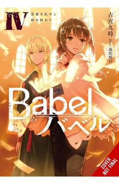 Coperta cărții 'Babel, Vol. 4 - Kuji Furumiya'