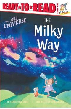 The Milky Way: Ready-To-Read Level 1 - Marion Dane Bauer