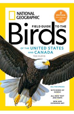 Poza produsului National Geographic Field Guide to the Birds of the United States and Canada, 8th Edition - Ted Floyd