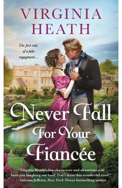 Never Fall for Your Fiancee - Virginia Heath