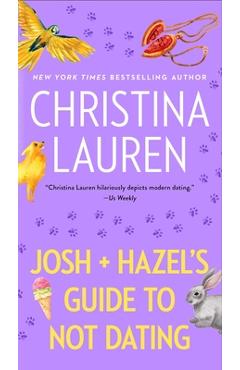 Poza produsului Josh and Hazel's Guide to Not Dating - Christina Lauren