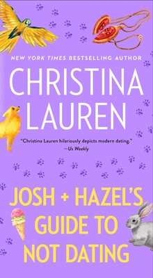 Josh and Hazel's Guide to Not Dating - Christina Lauren