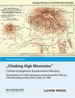 Climbing High Mountains: Colonial entanglement & postcolonial reflections - Ravinder Salooja
