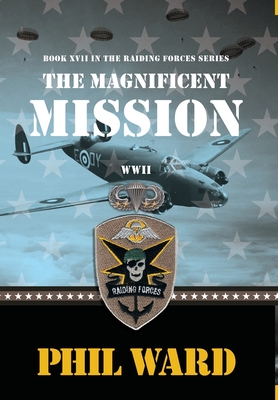 Coperta cărții 'The Magnificent Mission - Phil Ward'