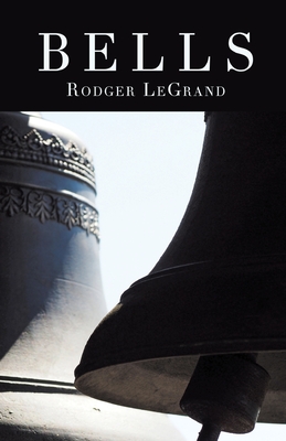 Bells - Rodger Legrand