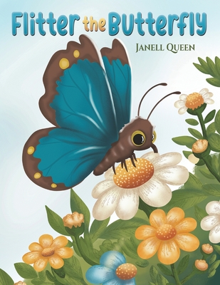 Flitter the Butterfly - Janell Queen