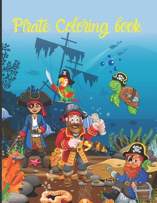 Pirate Coloring Book: Pirate theme colouring book for kids, boys or girls TOME 1 -Pirate Drawing notebook 50 sketches of PIRATES, SKULLS, TR - G2g Editions