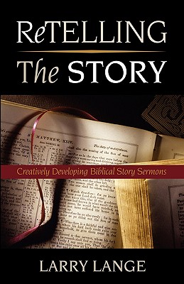 Retelling the Story - Larry Lange