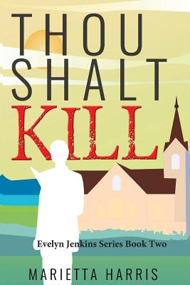 Thou Shalt Kill - Marietta Harris