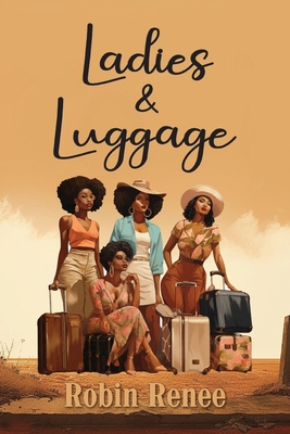 Ladies & Luggage - Robin Renee