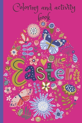 Easter Coloring and Activity Book: 120 Super cute Coloring and Activity pages - Melanie Designs