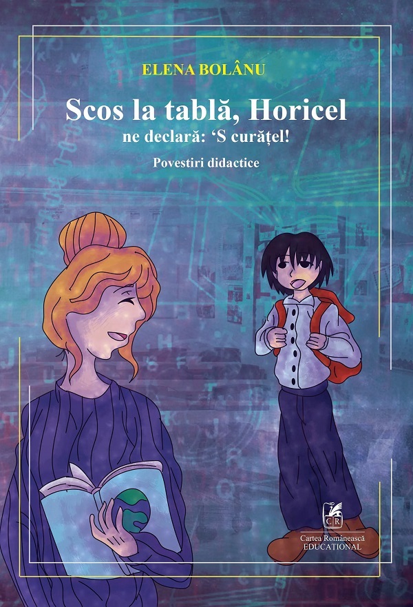 Scos la tabla, Horicel ne declara: 'S curatel! - Elena Bolanu