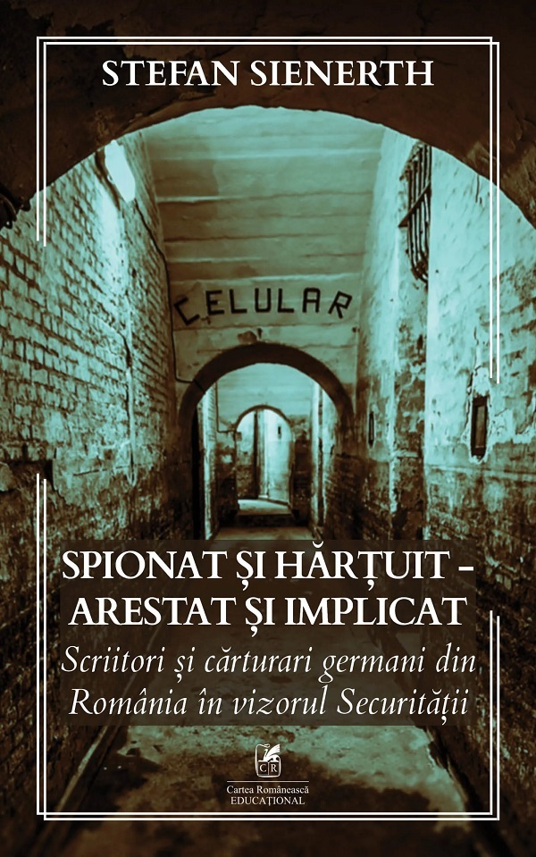 Spionat si hartuit. Arestat si implicat - Stefan Sienerth