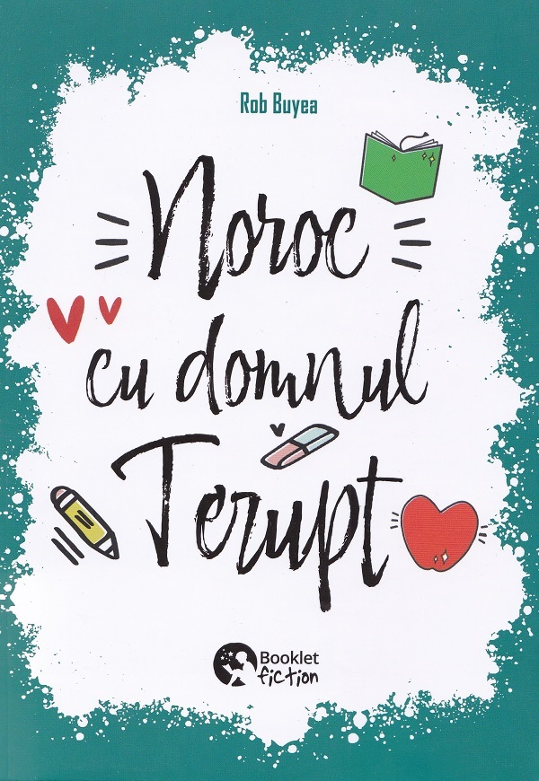 Noroc cu domnul Terupt - Rob Buyea