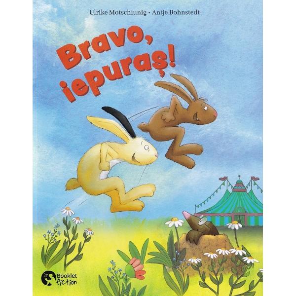 Bravo, iepuras!. Scoala iepurasilor - Ulrike Motschiunig, Antje Bohnstedt