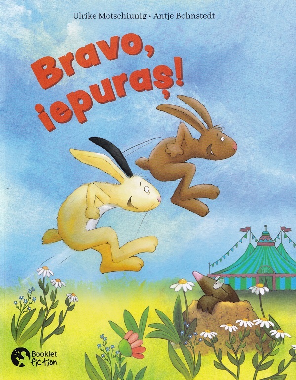 Bravo, iepuras!. Scoala iepurasilor - Ulrike Motschiunig, Antje Bohnstedt