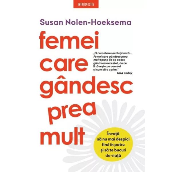Femei care gandesc prea mult - Susan Nolen-Hoeksema