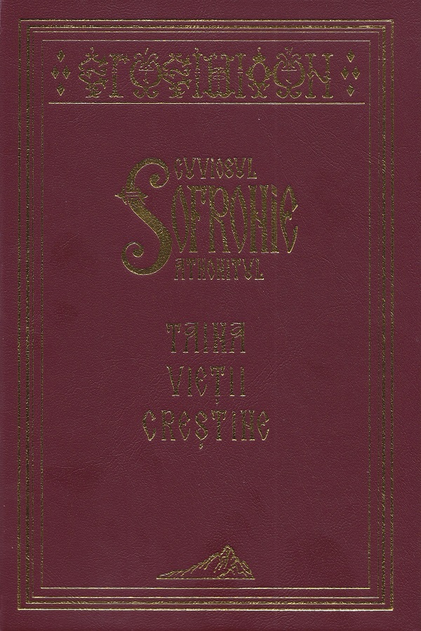 Taina vietii crestine - Cuviosul Sofronie Athonitul