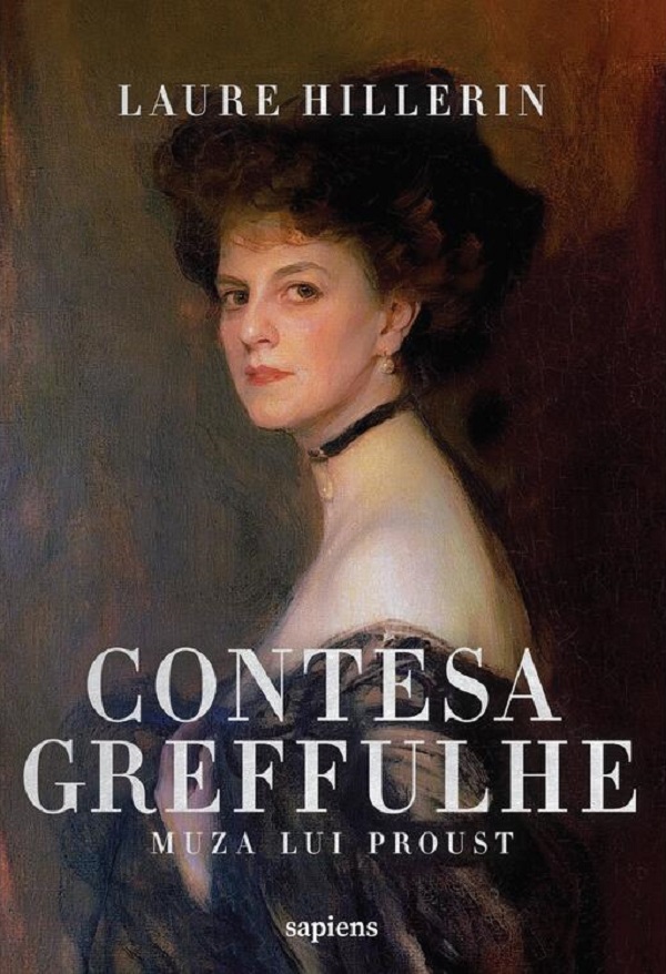 Contesa Greffulhe. Muza lui Proust - Laure Hillerin