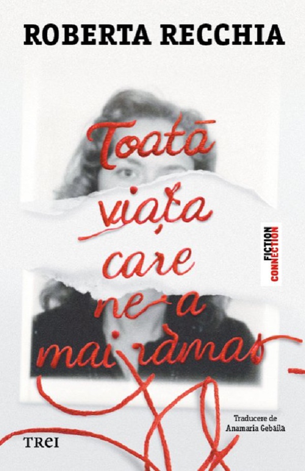 Toata viata care ne-a mai ramas - Roberta Recchia