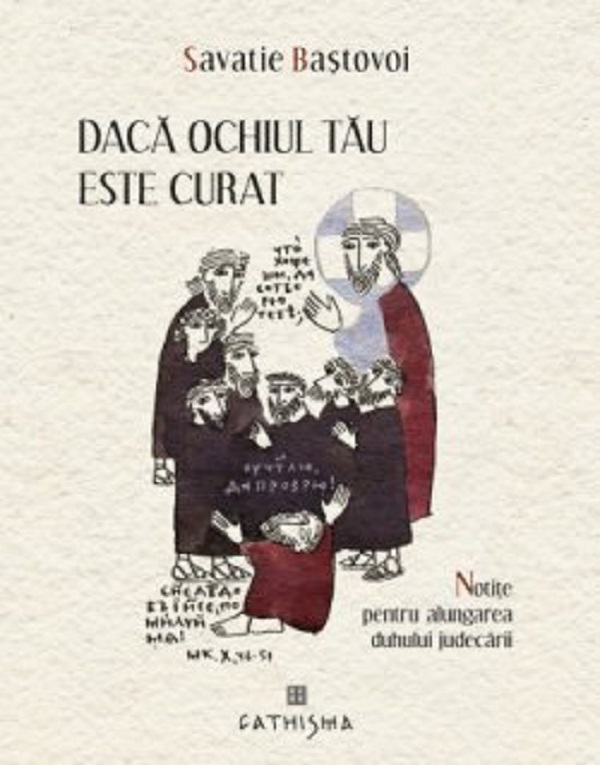 Daca ochiul tau este curat - Savastie Bastovoi
