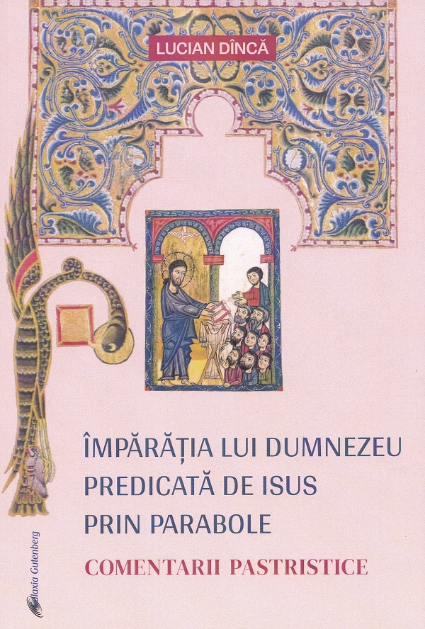Imparatia lui Dumnezeu predicata de Isus prin parabole - Lucian Dinca
