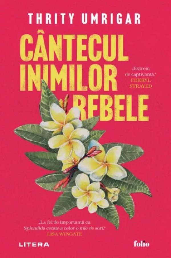 Cantecul inimilor rebele - Thrity Umrigar