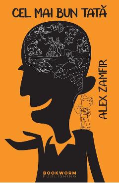 Poza produsului Cel mai bun tata - Alex Zamfir