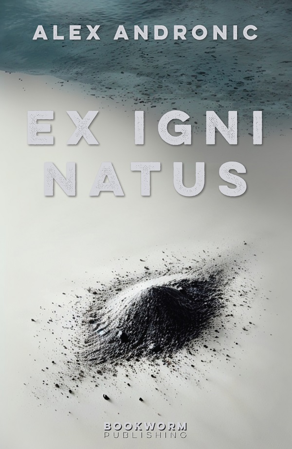 Ex Igni Natus - Alex Andronic