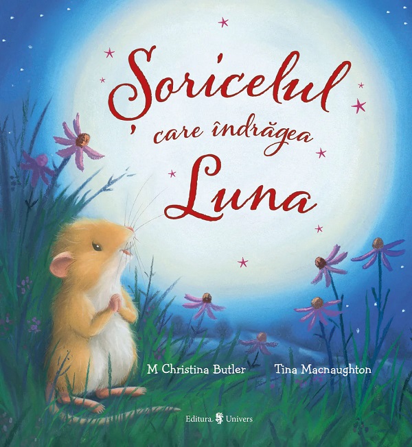 Soricelul care indragea Luna - M Christina Butler
