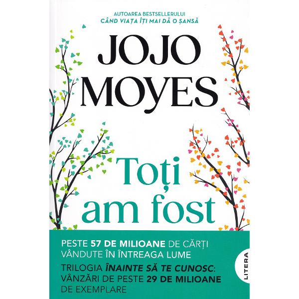 Toti am fost aici - Jojo Moyes