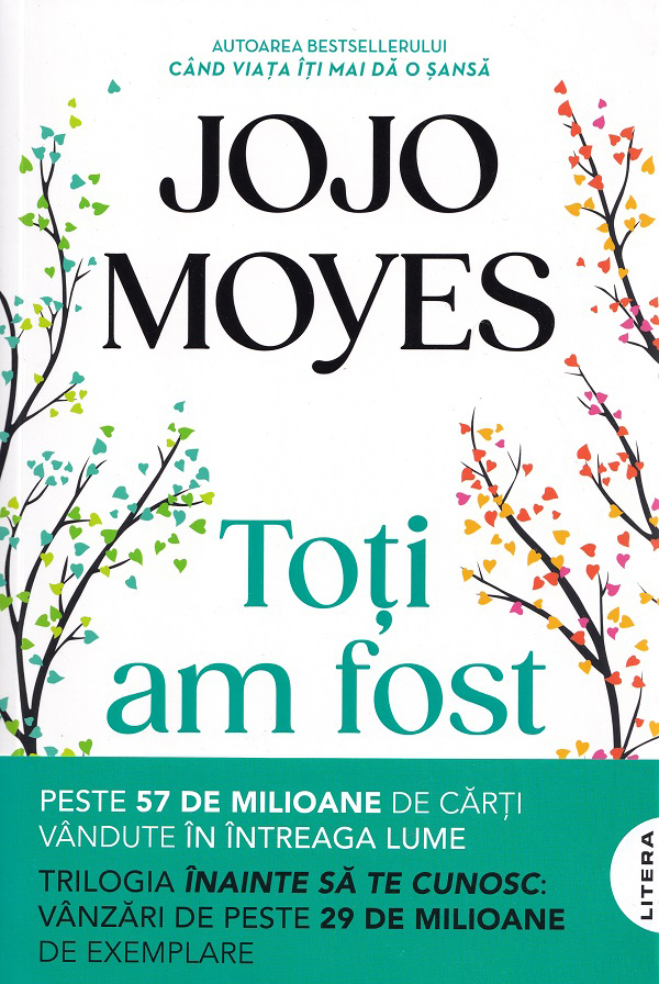 Toti am fost aici - Jojo Moyes