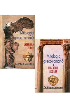 Poza produsului Pachet: Mitologia greco-romana Vol.1 + Vol.2 - G. Popa-Lisseanu