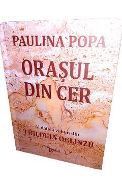 Coperta cărții Orasul din cer - Paulina Popa