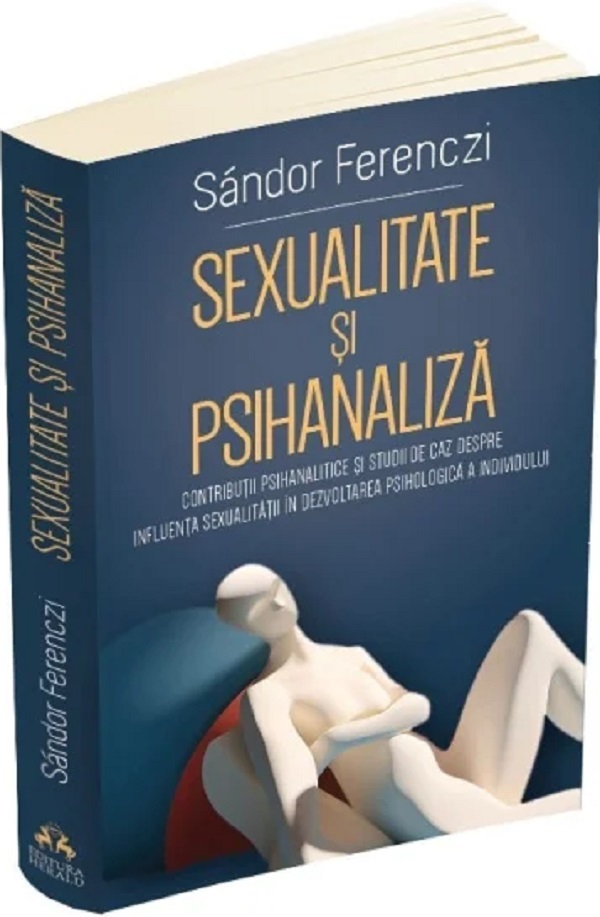 Sexualitate si psihanaliza - Sandor Ferenczi