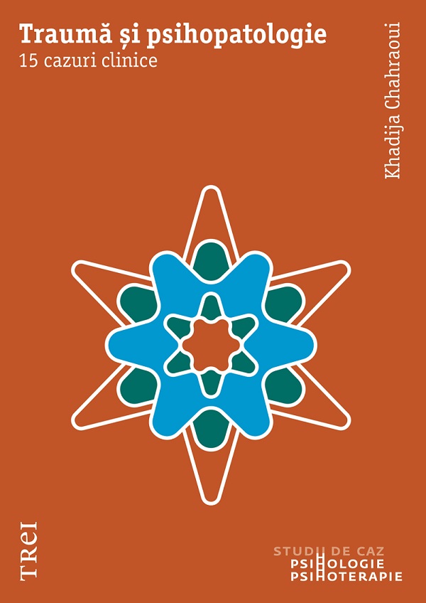 eBook Trauma si psihopatologie. 15 cazuri clinice - Khadija Chahraoui