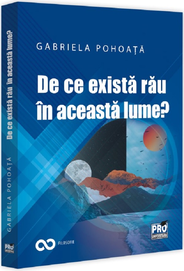 De ce exista rau in aceasta lume? - Gabriela Pohoata