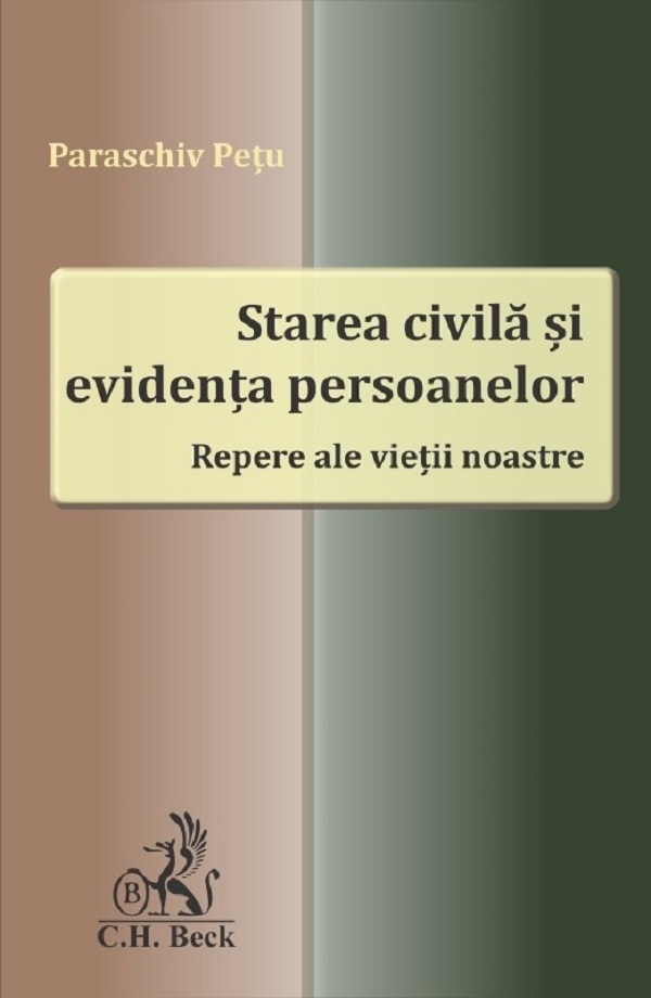 Starea civila si evidenta persoanelor. Repere ale vietii noastre - Paraschiv Petu